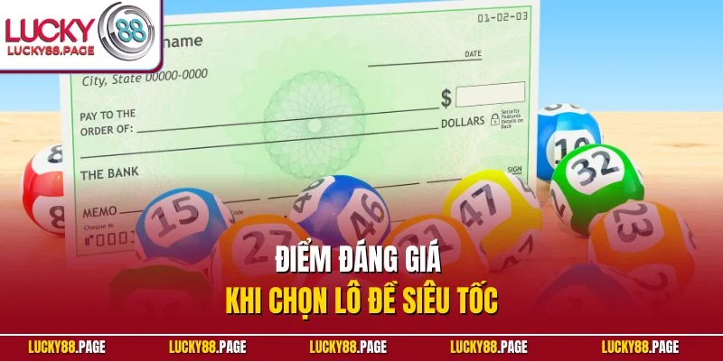 Điểm đáng giá khi chọn lô đề siêu tốc